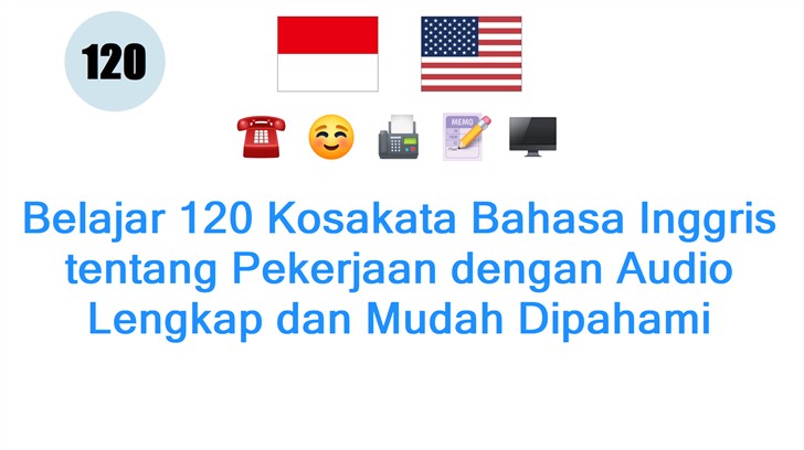 Belajar 120 Kosakata Bahasa Inggris tentang Pekerjaan dengan Audio Lengkap dan Mudah Dipahami
